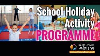 Holiday Programme at South Downs Leisure