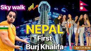 First Impressions of Kathmandu Burj khalifa | Skywalk tower Kathmandu Nepal 