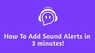 How To Add Sound Alerts To Your OBS/Streamlabs OBS In 3 Minutes