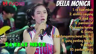 RA KUAT MBOK - ALOLOLO SAYANG | DELLA MONICA FULL ALBUM TERBARU 2023