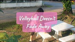 Volleyball Doesn't Fade Away Mv