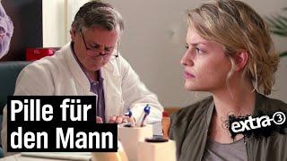 Die Pille für den Mann | extra 3 | NDR