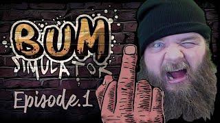 Ep.1 Bum Simulator - playthrough (raw TWITCH VOD)