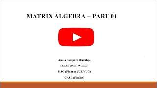 Financial Mathematics || Matrix Algebra || Part 01