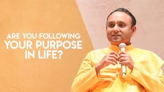 Are You Following Your Purpose in Life? || Sri Madhusudan Sai