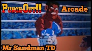 Punch Out Arcade TD: WHY IS MR SANDMAN TD SO UNPUNISHABLE LIKE HOLY SMOKES TONS OF RAGE (FINAL PART)