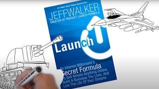 "LAUNCH" by Jeff Walker, a summary & review of a secret product launch formula