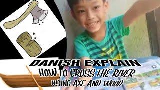 English study explaining how to cross the River using an Axe and wood