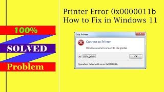 How to Fix Printer Error 0x0000011b How to Fix in Windows 11