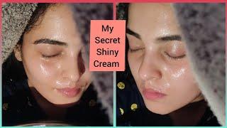 Today Revealed My Secret Shiny Cream | My Glossy Skin Secret | most requested video #benatural 