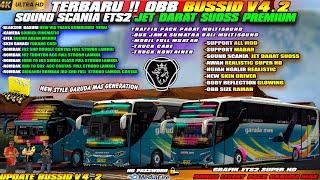 UPDATE BUSSID V4.2!! OBB BUSSID V4.2 TERBARU SOUND SCANIA ETS2 JET DARAT SUOSS GRAFIK SUPER HD 4K