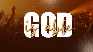 God is able - Pastor John Ahern | #sermon