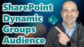 How to use Dynamic Groups in the SharePoint audience targeting