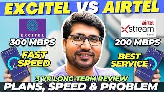 Exposed! Excitel Broadband Reviews : Excitel Broadband Plans 2024Excitel VS Airtel Broadband