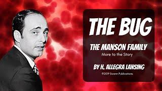 The Manson Family: More to the Story - AUDIO BOOK "The Bug"