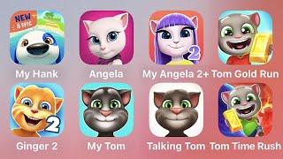 My Hank, Angela, My Angela 2, Tom Gold Run, Ginger 2, My Tom, Talking Tom, Tom Time Rush