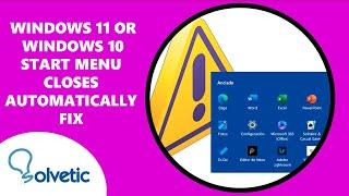 Windows 11 or Windows 10 Start Menu Closes Automatically FIX 2024