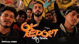 OK Report (Official Video) - Fotty Seven | Def Jam India