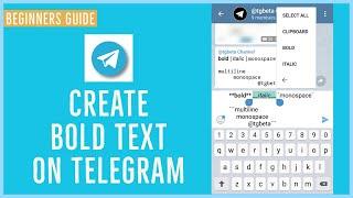 Telegram Tutorial 2021: How to Create Bold Text on Telegram?