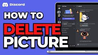 How To Delete a Picture on Discord