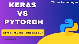 Keras Vs PyTorch | Difference between PyTorch and Keras