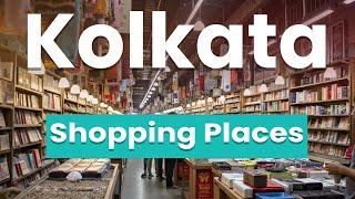 Top 10 Best Shopping Places in Kolkata | India - English