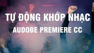 Tự động khớp video với nhạc //  Add Marker Premiere CC