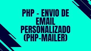 PHP -  Envio de email personalizado (PHP Mailer + Bootstrap5)