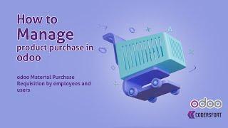 How to manage product purchase in odoo | odoo Material Purchase Requisition by employees and users