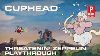 Cuphead - Threatenin' Zeppelin (Perfect Run)