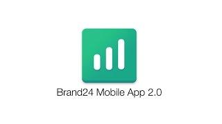 NEW Brand24 Mobile App - Social Media Monitoring On The Go