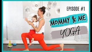 Mommy & Toddler Me Yoga Workout  - Episode#1 - Liel Cheri Yoga / Nutrition / Lifestyle