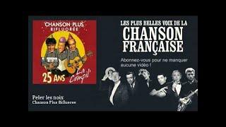 Chanson Plus Bifluoree - Peler les noix