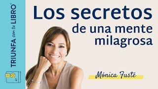 LOS SECRETOS DE LA MENTE MILAGROSA CON MÓNICA FUSTÉ