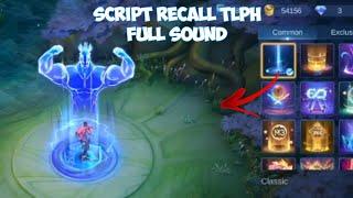 Script Recall TLPH Full Sound | No Password