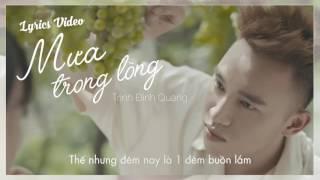 Mưa Trong Lòng (Lyrics Video)  -  Trịnh Đình Quang | Nhạc trẻ hay nhất 2016