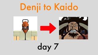 Denji to Kaido | Day 7