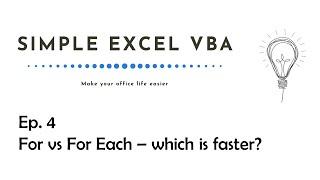 For vs For Each - which is faster?- Simple Excel VBA