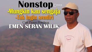 NONSTOP MUNGKIN KAU SENGAJA & TAK INGIN SENDIRI-EMEN SERAN WILIK(Cover)