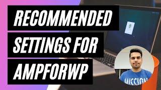 Recommended Settings for AMP [2020 UPDATED]