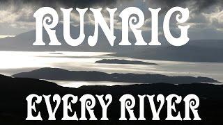 EVERY RIVER : RUNRIG : SCOTLAND