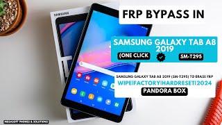 FRP BYPASS|REMOVE IN  GALAXY TAB A8.0 2019|SM-T295 WIPE|HARDRESET PIN|PATTERN|PASSWORD UNLOCK|2024