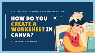 How do you create a worksheet in Canva? | Getting Started with Canva for Education