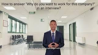 Interview Tip #8 - How to answer "Why do you want to work for this company? in an interview?