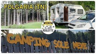 FOLGARIA-Viaggi di Weekend in Roulotte *Camping Sole e Neve*