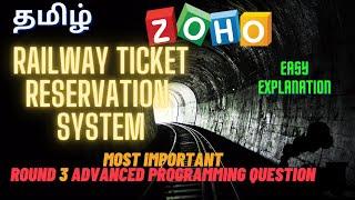 Most Asked Round 3 Question | Railway Ticket Reservation System | ZOHO Advanced programming question