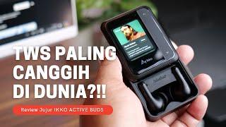 Inikah TWS Tercanggih Di Dunia? - Review Jujur IKKO ACTIVE BUDS