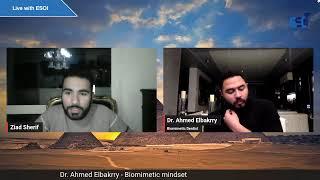 Dr. Ahmed Elbakrry - Biomimetic mindset