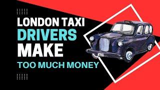 How Much MONEY Do TAXI Drivers Make In LONDON (BLACKCAB)