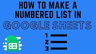 How to Make a Numbered List in Google Sheets